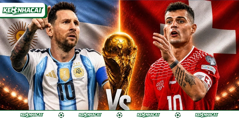 Argentina Vs Thụy Sĩ 08h00, 12/07 - Tứ Kết World Cup 2026 3 Argentina vs Thụy Sĩ World Cup 2026 tái hiện quá khứ 2014